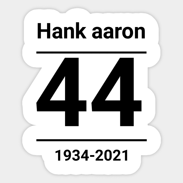 Hank aaron 1934-2021 Sticker by aboss